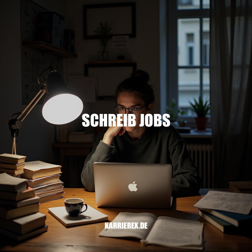 Schreib Jobs - Deine Karriere im Schreiben starten
